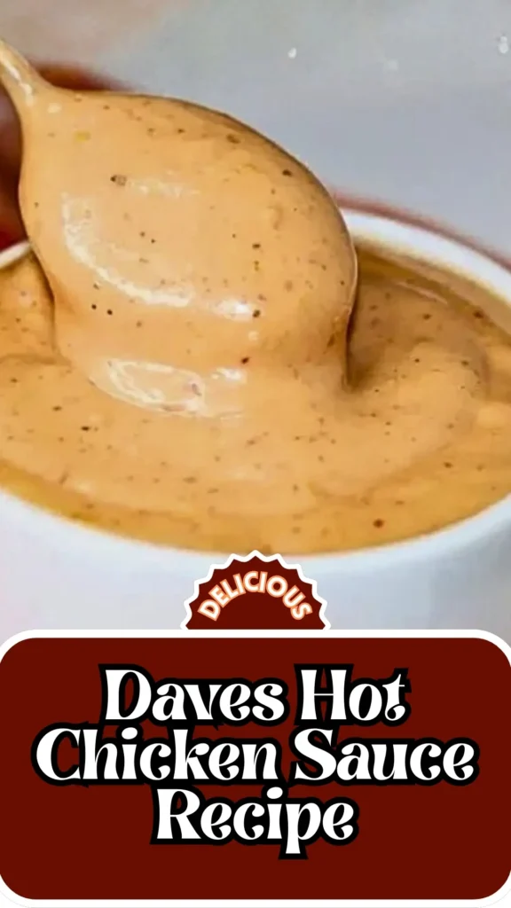 Copycat Daves Hot Chicken Sauce Recipe