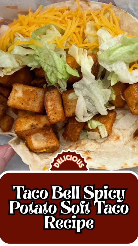 Copycat Taco Bell Spicy Potato Soft Taco Recipe