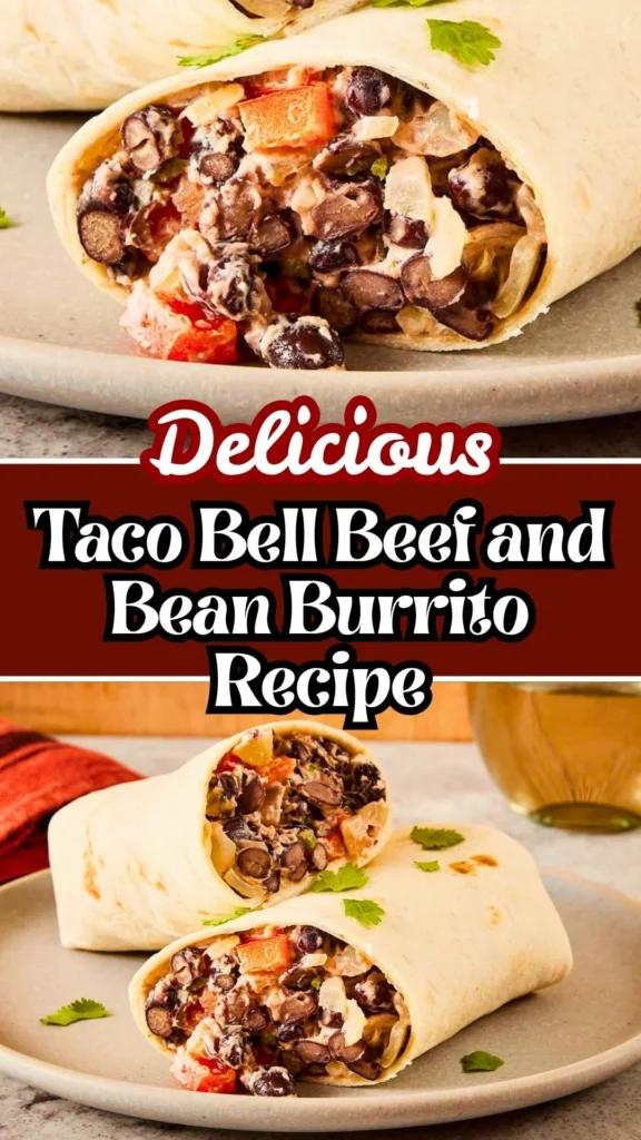 Delicious Taco Bell Beef and Bean Burrito Recipe