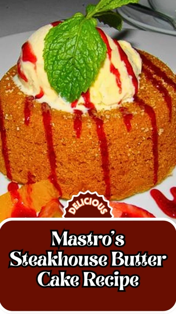 Copycat Mastro's Steakhouse Butter Cake Recipe
