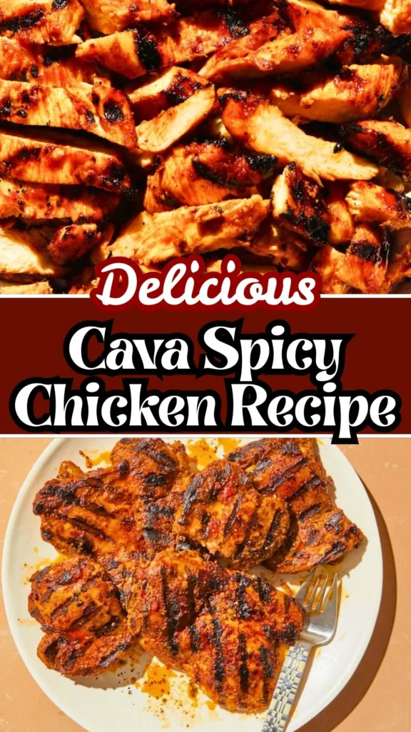 Delicious Cava Spicy Chicken Recipe
