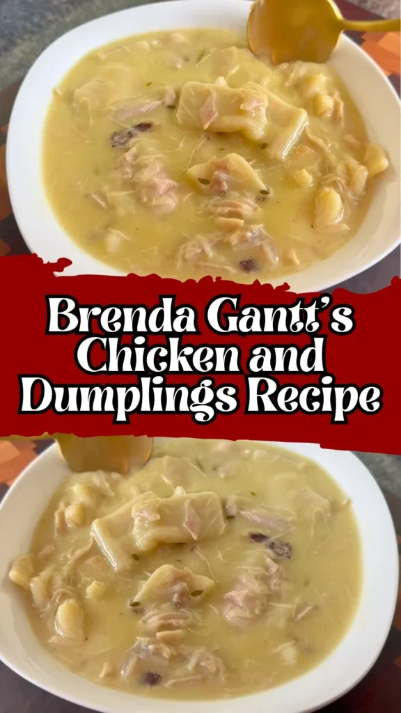 Brenda Gantt’s Chicken and Dumplings