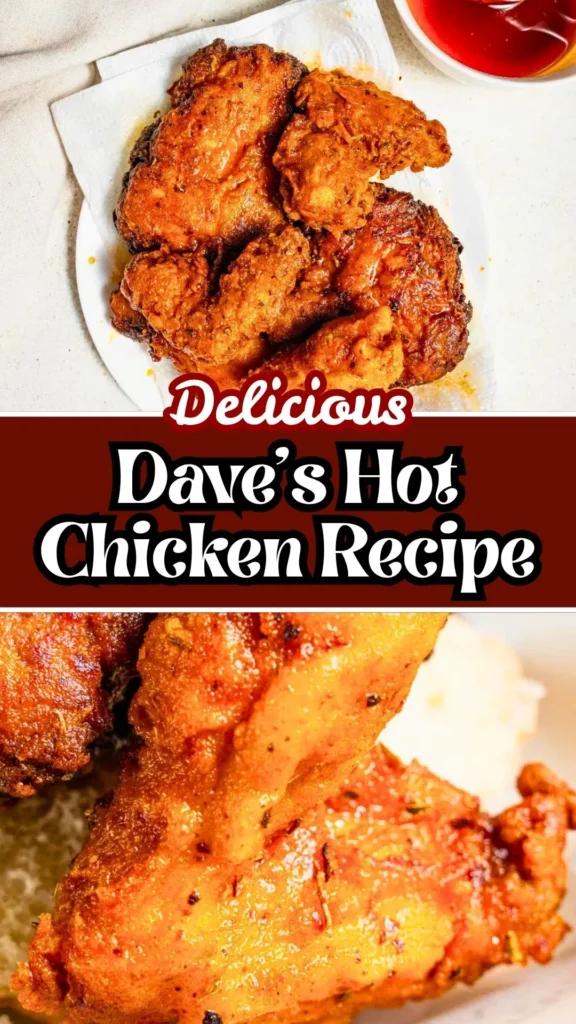 Delicious Dave's Hot Chicken Recipe