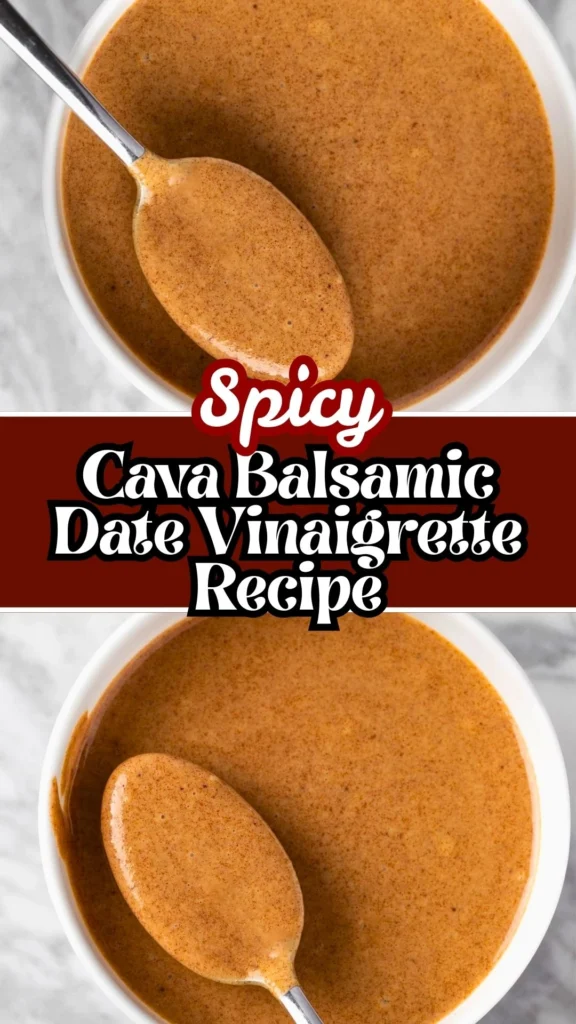 Spicy Cava Balsamic Date Vinaigrette
