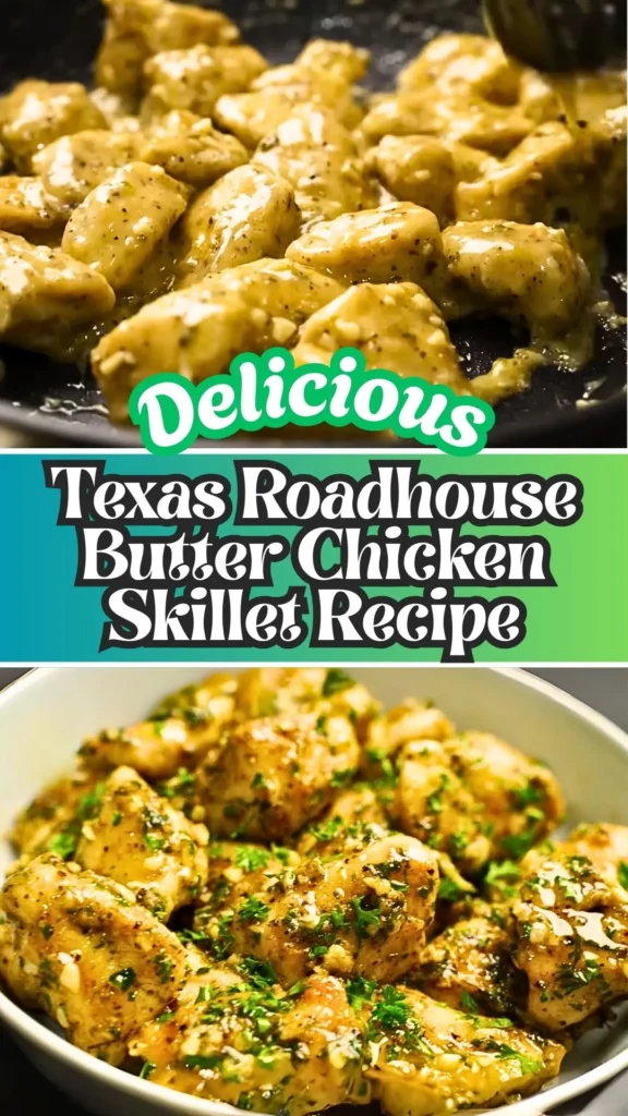 Texas Roadhouse Butter Chicken Skillet