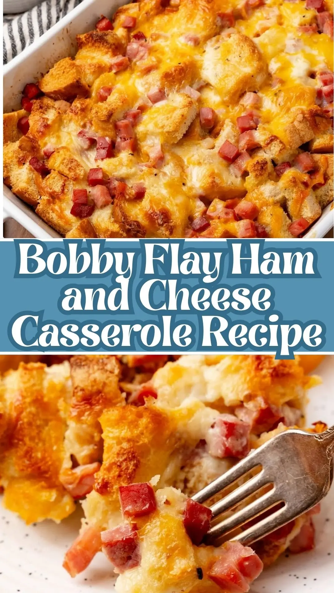 Bobby Flay Ham and Cheese Casserole