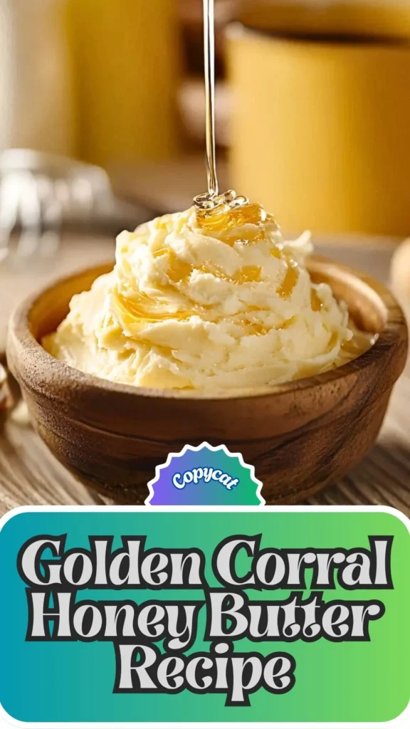 Copycat Golden Corral Honey Butter Recipe