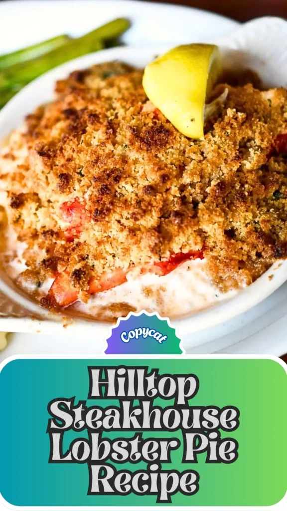 Copycat Hilltop Steakhouse Lobster Pie Recipe