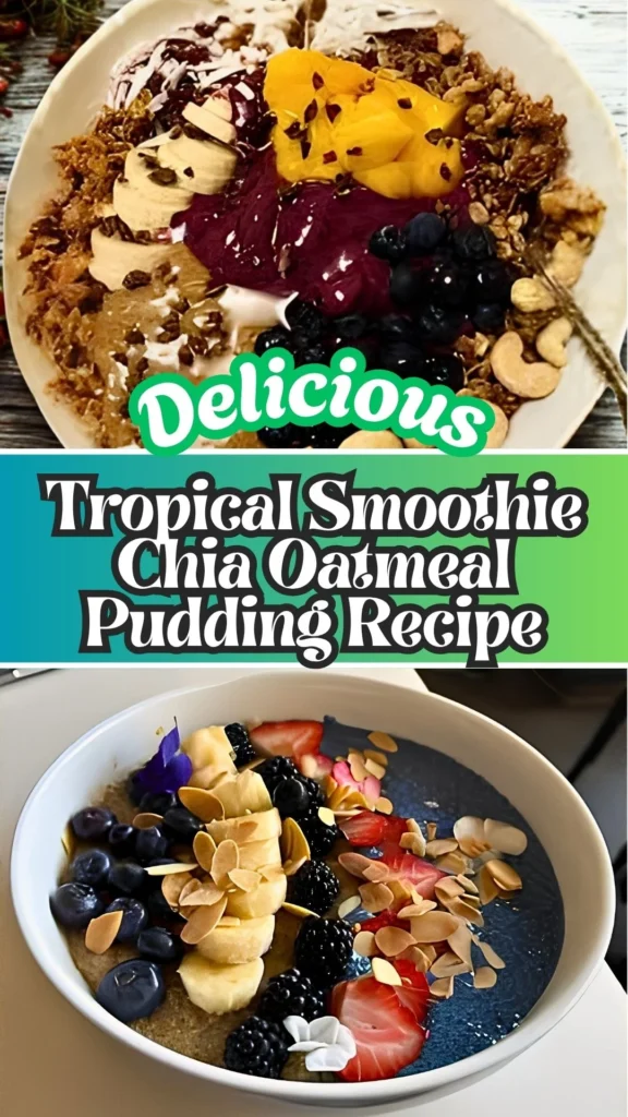 Tropical Smoothie Chia Oatmeal Pudding