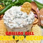 Grillos Dill Pickle Dip Recipe