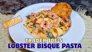 Trader Joe’s Lobster Bisque Pasta Recipe